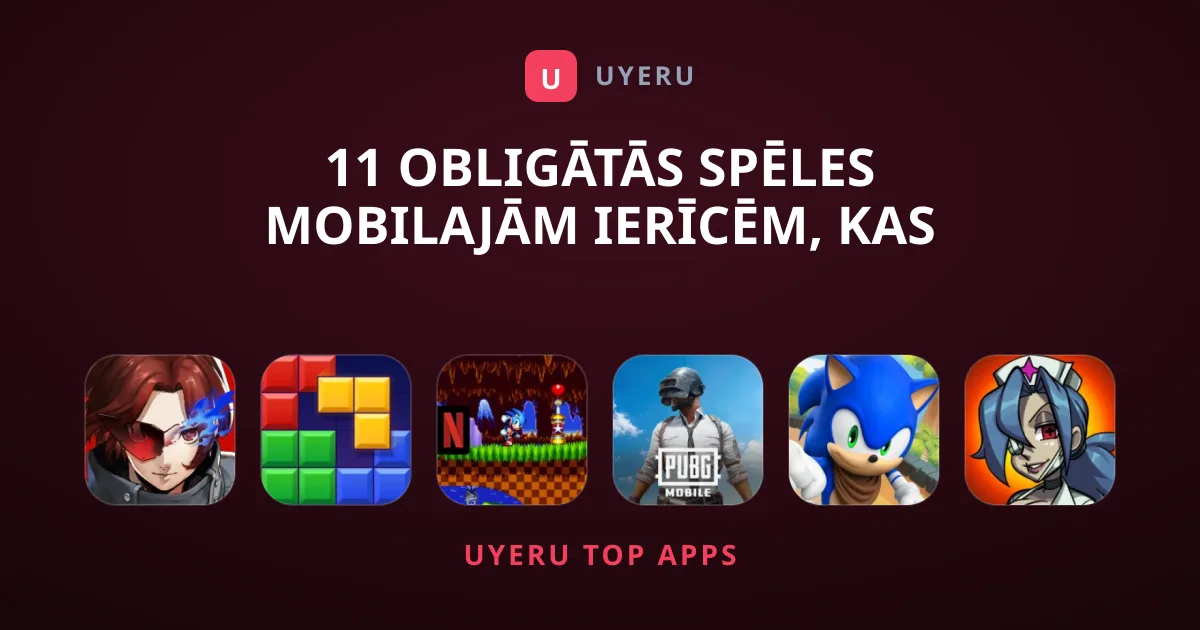 11 Obligātās Spēles Mobilajām Ierīcēm, Kas Jāizmēģina